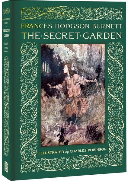 Gizli Bahçe (Abbeville Illustrated Classics) Charles Robinson Çizimli Özel Baskı