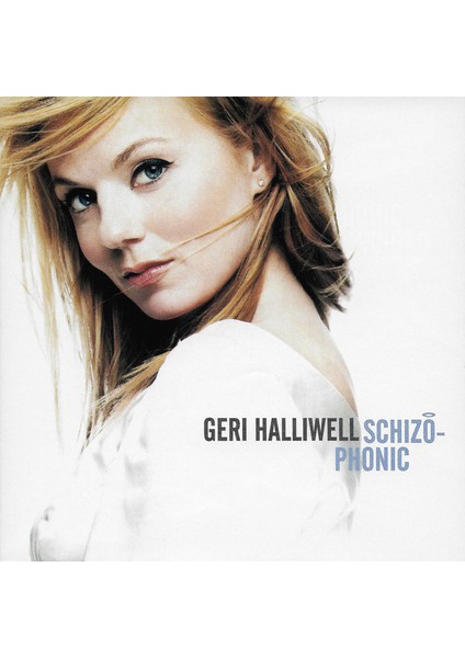 Dikkat CD Geri Halliwell – Schizophonic