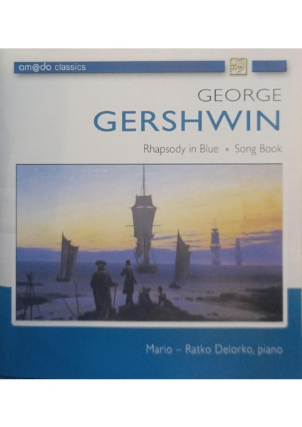 Dikkat CD George Gershwin - Mario-Ratko Delorko – Rhapsodie In Blue / Porgy And Bess
