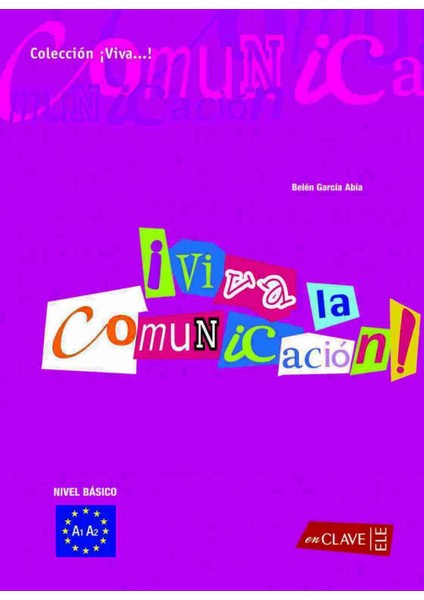 Viva La Comunicacion! A1-A2 (İspanyolca Temel İletişim)-Belen Garcia Abia