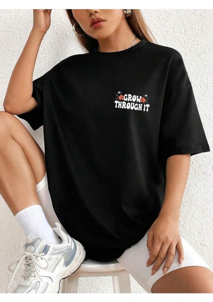 Unisex Siyah Grow Through It Baskılı Oversize %100 Pamuk T-Shirt