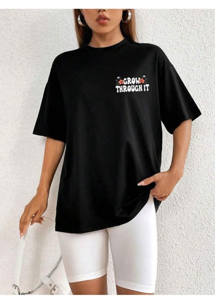 Unisex Siyah Grow Through It Baskılı Oversize %100 Pamuk T-Shirt