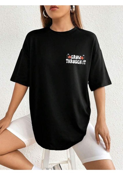 Unisex Siyah Grow Through It Baskılı Oversize %100 Pamuk T-Shirt