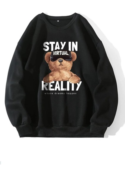 Unisex Siyah Stay In Reality Baskılı Oversize 0 Bisiklet Yaka Sweatshirt