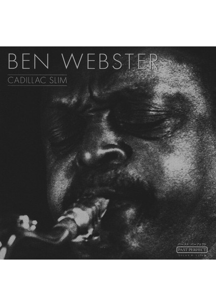 Dikkat CD Ben Webster – Cadillac Slim