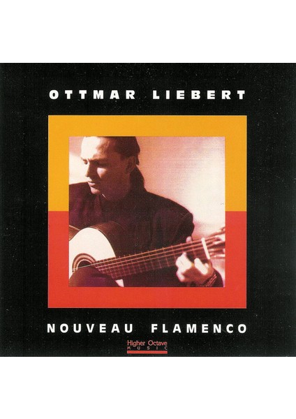 Dikkat CD Ottmar Liebert – Nouveau Flamenco