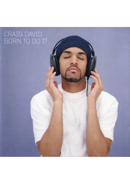 Dikkat CD Craig David – Born To Do It
