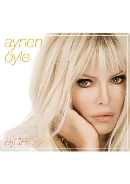 Dikkat CD Ajda Pekkan – Aynen Öyle
