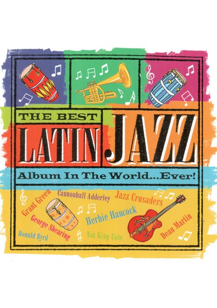 Dikkat CD Various – The Best Latin Jazz Album In The World...ever!