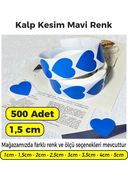 Mavi Renk Kalp Kesim Çok Amaçlı Etiket 1,5cm 500 Adet
