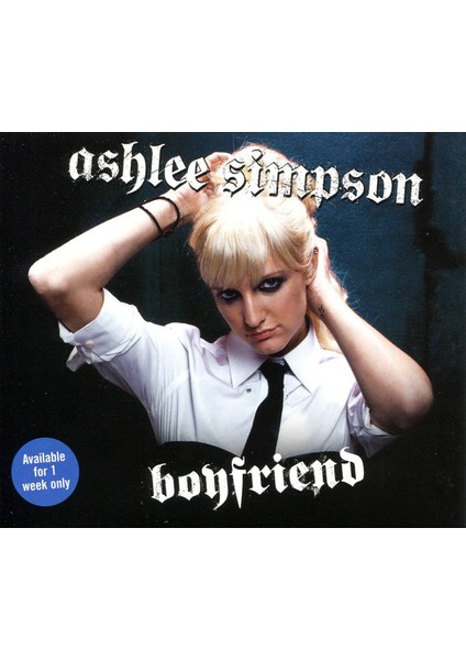 Dikkat CD Ashlee Simpson – Boyfriend