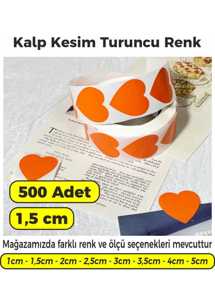 Turuncu Renk Kalp Kesim Çok Amaçlı Etiket 1,5cm 500 Adet