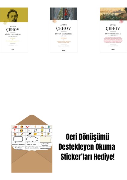 Anton Çehov Bütün Eserleri 12 (Ciltli) + Anton Çehov Bütün Eserleri 11 + Anton Çehov Bütün Eserleri 10 + Okuma Sticker'ları