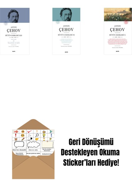 Anton Çehov Bütün Eserleri 13 (Ciltli) + Anton Çehov Bütün Eserleri 9 (Ciltli) + Anton Çehov Bütün Eserleri 10 + Okuma Sticker'ları