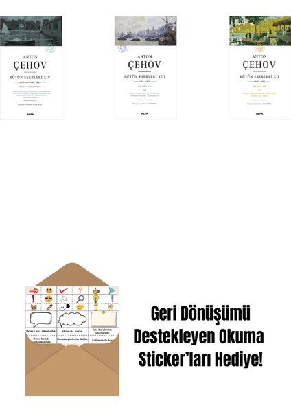 Anton Çehov Bütün Eserleri 14 + Anton Çehov Bütün Eserleri 13 + Anton Çehov Bütün Eserleri 12 + Okuma Sticker'ları