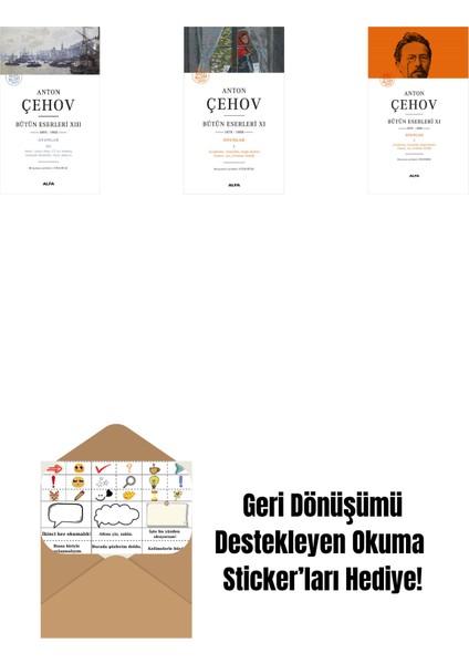 Anton Çehov Bütün Eserleri 13 + Anton Çehov Bütün Eserleri 11 + Anton Çehov Bütün Eserleri 11 (Ciltli) + Okuma Sticker'ları