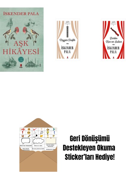 Aşk Hikâyesi + Neyzen Tevfik (Ciltli) + Darbe: Kan ve Sultan (Ciltli) + Okuma Sticker'ları