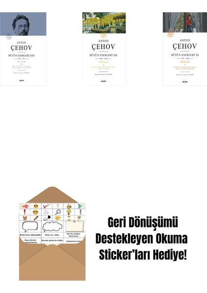 Anton Çehov Bütün Eserleri 13 (Ciltli) + Anton Çehov Bütün Eserleri 12 + Anton Çehov Bütün Eserleri 11 + Okuma Sticker'ları