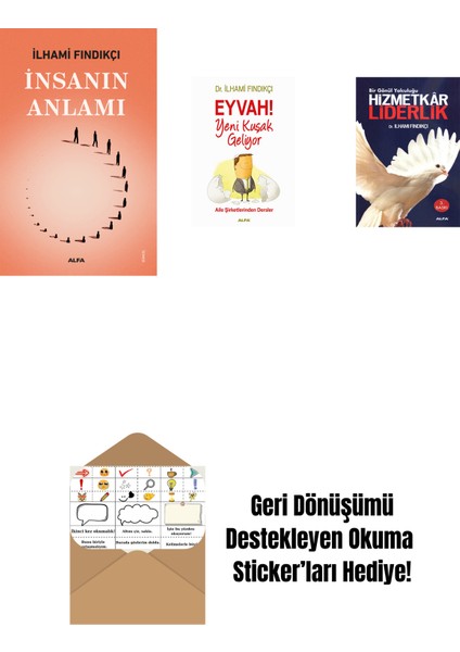 Insanın Anlamı + Eyvah! Yeni Kuşak Geliyor + Hizmetkâr Liderlik + Okuma Sticker'ları