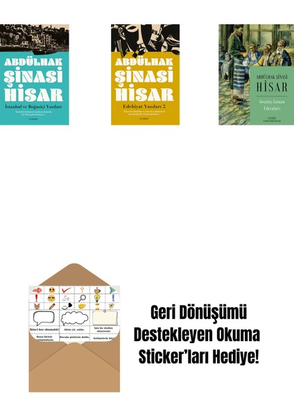 Istanbul ve Boğaziçi Yazıları + Edebiyat Yazıları 2 + Geçmiş Zaman Fıkraları + Okuma Sticker'ları