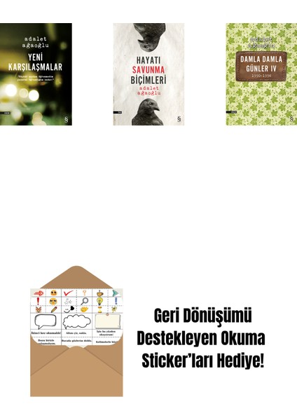 Yeni Karşılaşmalar + Hayatı Savunma Biçimleri + Damla Damla Günler 4 + Okuma Sticker'ları