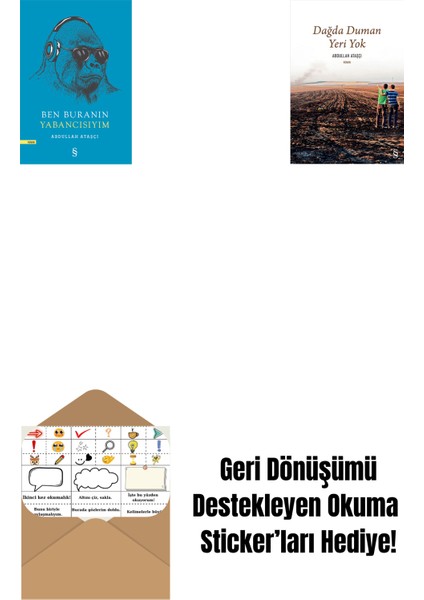 Ben Buranın Yabancısıyım + Dağda Duman Yeri Yok + Okuma Sticker'ları