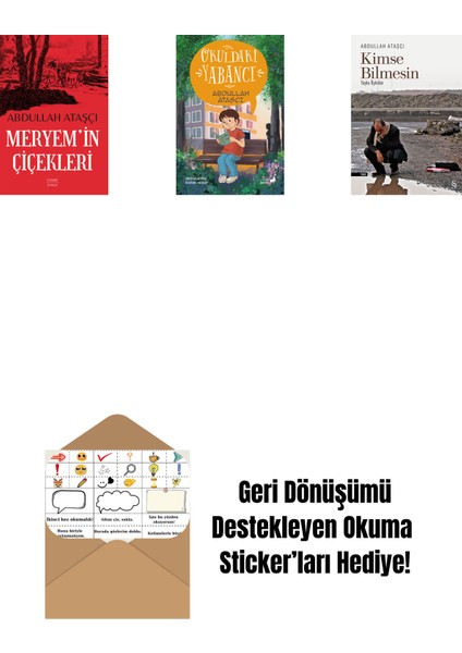 Meryem’in Çiçekleri + Okuldaki Yabancı + Kimse Bilmesin + Okuma Sticker'ları