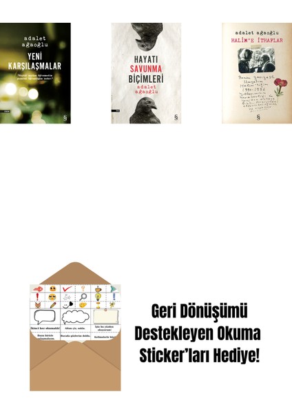 Yeni Karşılaşmalar + Hayatı Savunma Biçimleri + Halim'e Ithaflar + Okuma Sticker'ları