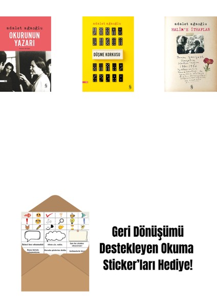 Okurunun Yazarı + Düşme Korkusu + Halim'e Ithaflar + Okuma Sticker'ları