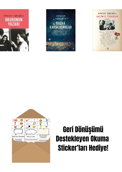 Okurunun Yazarı + Başka Karşılaşmalar + Halim'e Ithaflar + Okuma Sticker'ları