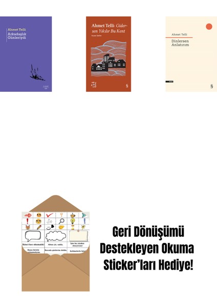 Arkadaşlık Günleriydi + Everest Açıkhava 21 - Gidersen Yıkılır Bu Kent + Dinlersen Anlatırım + Okuma Sticker'ları
