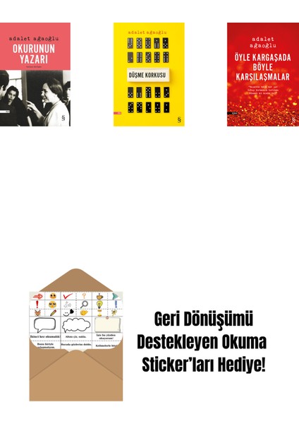 Okurunun Yazarı + Düşme Korkusu + Öyle Kargaşada Böyle Karşılaşmalar + Okuma Sticker'ları