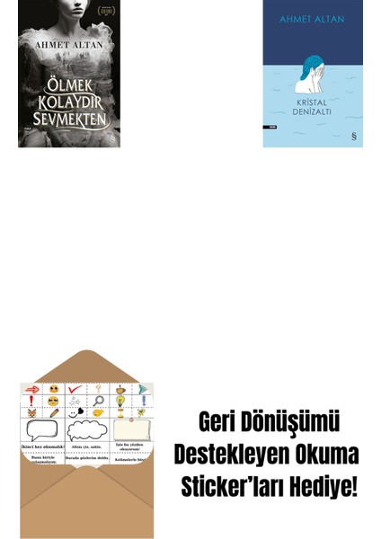 Ölmek Kolaydır Sevmekten + Kristal Denizaltı + Okuma Sticker'ları