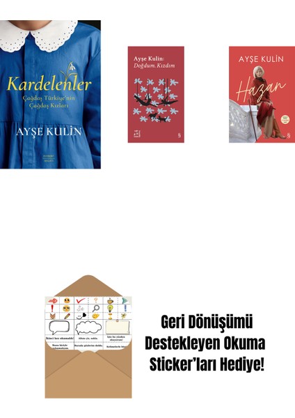 Kardelenler + Everest Açıkhava 19 - Doğdum. Kızdım + Hazan + Okuma Sticker'ları