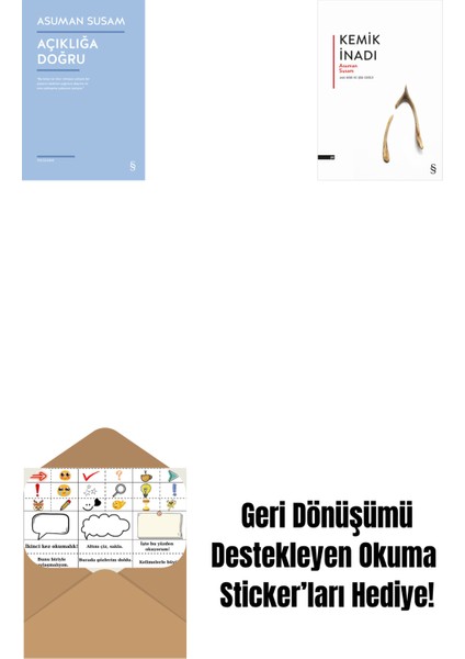 Açıklığa Doğru + Kemik Inadı + Okuma Sticker'ları