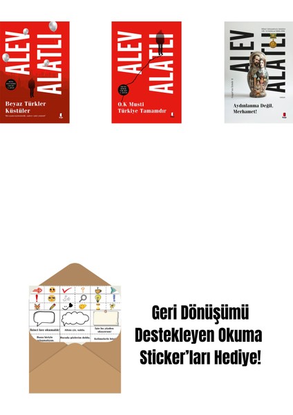 Beyaz Türkler Küstüler + O.k. Musti Türkiye Tamamdır + Aydınlanma Değil Merhamet! + Okuma Sticker'ları