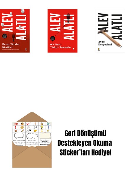Beyaz Türkler Küstüler + O.k. Musti Türkiye Tamamdır + Aydın Despotizmi + Okuma Sticker'ları