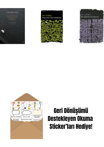 Kendi Içinden De Geçip Gitti Mi Uzaklara? + Hayatın Sessizliğinde + Bir Delinin Güncesi + Okuma Sticker'ları