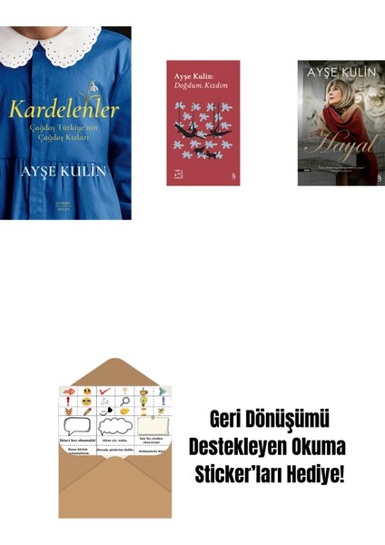 Kardelenler + Everest Açıkhava 19 - Doğdum. Kızdım + Hayal + Okuma Sticker'ları