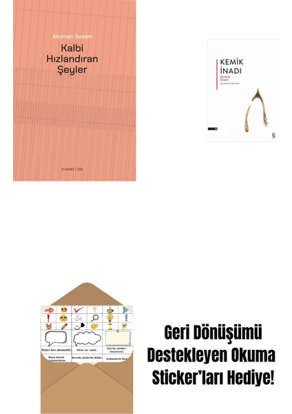 Kalbi Hızlandıran Şeyler + Kemik Inadı + Okuma Sticker'ları