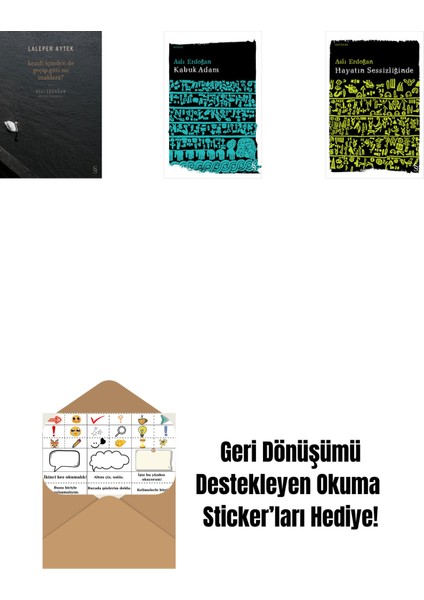 Kendi Içinden De Geçip Gitti Mi Uzaklara? + Kabuk Adam + Hayatın Sessizliğinde + Okuma Sticker'ları