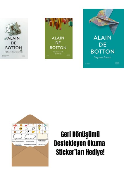 Felsefenin Tesellisi + Havalimanında Bir Hafta + Seyahat Sanatı + Okuma Sticker'ları