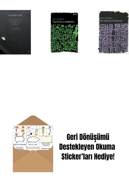 Kendi Içinden De Geçip Gitti Mi Uzaklara? + Taş Bina ve Diğerleri + Bir Delinin Güncesi + Okuma Sticker'ları