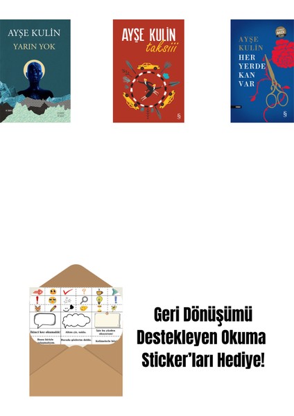 Yarın Yok + Taksiii + Her Yerde Kan Var (Midi Boy) + Okuma Sticker'ları