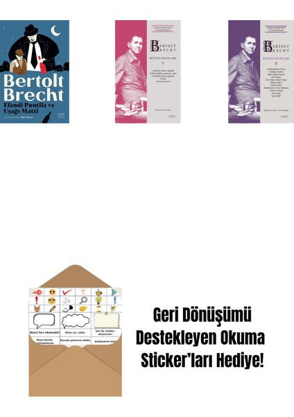 Efendi Puntila ve Uşağı Matti + Bertolt Brecht - Bütün Oyunları 5 + Bertolt Brecht - Bütün Oyunları 3 + Okuma Sticker'ları