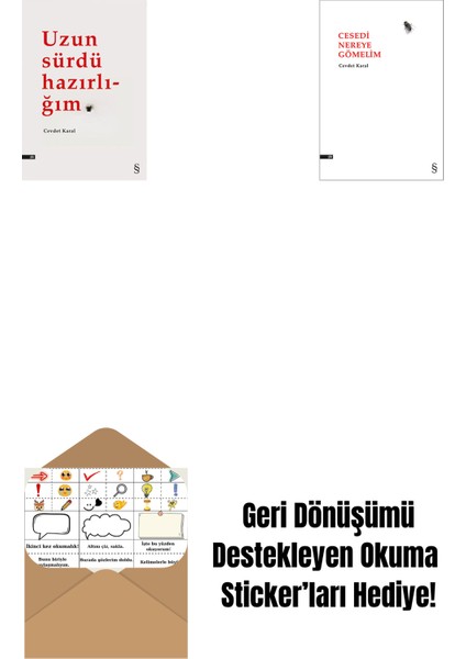 Uzun Sürdü Hazırlığım + Cesedi Nereye Gömelim + Okuma Sticker'ları