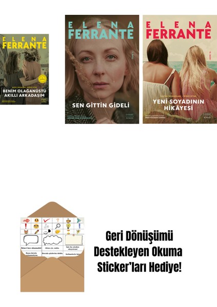 Benim Olağanüstü Akıllı Arkadaşım (Ciltli) + Sen Gittin Gideli + Yeni Soyadının Hikâyesi + Okuma Sticker'ları