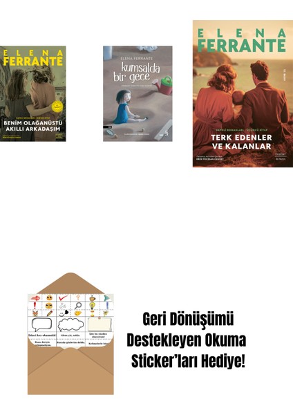 Benim Olağanüstü Akıllı Arkadaşım (Ciltli) + Kumsalda Bir Gece + Terk Edenler ve Kalanlar + Okuma Sticker'ları