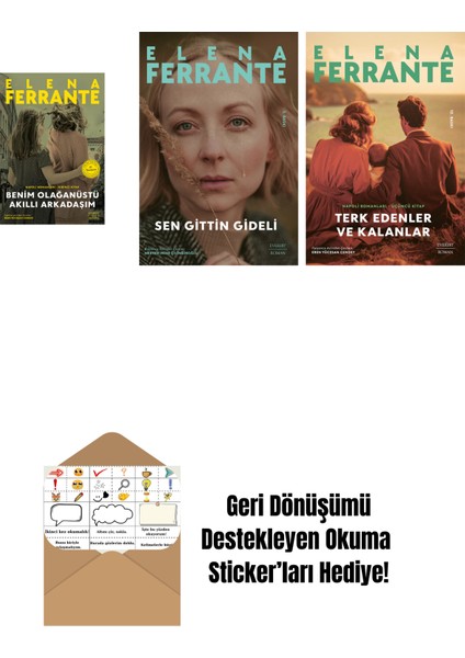 Benim Olağanüstü Akıllı Arkadaşım (Ciltli) + Sen Gittin Gideli + Terk Edenler ve Kalanlar + Okuma Sticker'ları