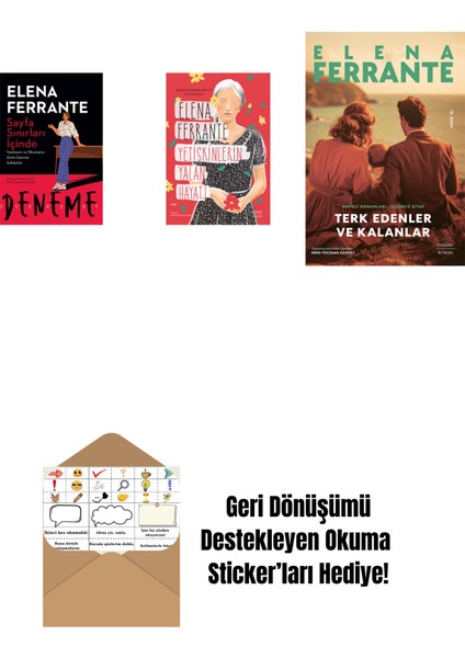 Sayfa Sınırları Içinde + Yetişkinlerin Yalan Hayatı + Terk Edenler ve Kalanlar + Okuma Sticker'ları